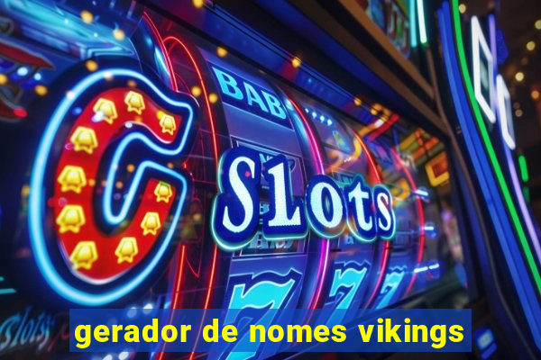 gerador de nomes vikings